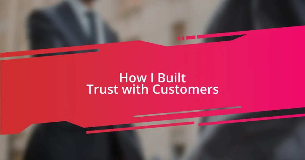 How I Built Trust with Customers