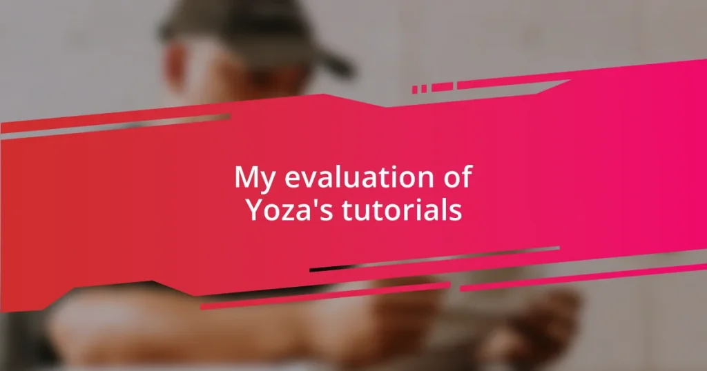 My evaluation of Yoza’s tutorials