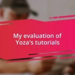 My evaluation of Yoza’s tutorials