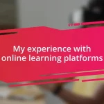 My experience with online learning platforms