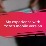 My experience with Yoza’s mobile version