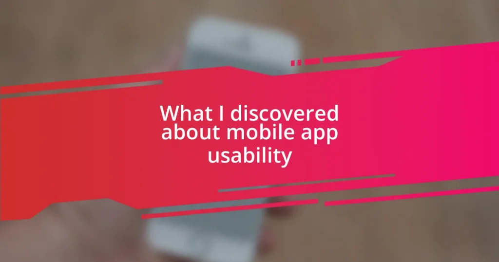 What I discovered about mobile app usability