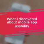 What I discovered about mobile app usability