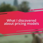 What I discovered about pricing models