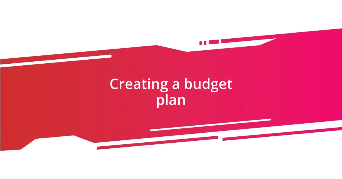 Creating a budget plan