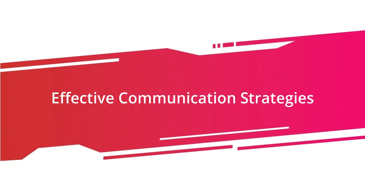 Effective Communication Strategies